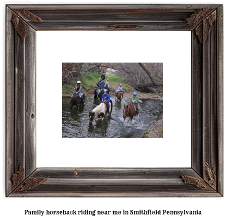 family horseback riding near me in Smithfield, Pennsylvania